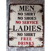 metalen_wandbord_tekst_men_no_shirts_no_shoes_no_service_ladies_no_shirt_free_drinks_1